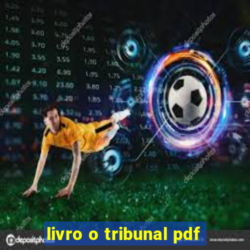 livro o tribunal pdf